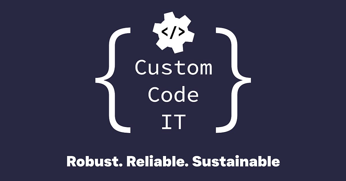 Robust. Reliable. Sustainable. | Custom Code IT